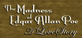 First Folio Theatre Presents THE MADNESS OF EDGAR ALLAN POE: A LOVE STORY, Beginning Sept. 26th