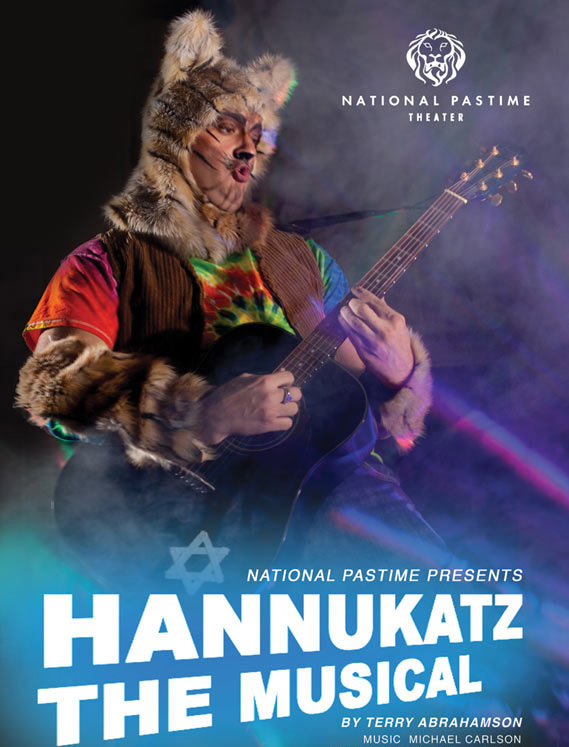 National Pastime Theater's HANNUKATZ THE MUSICAL! Begins November 29 1 The New National Pastime Theater presents, back by popular demand, 2200 years in the making, here to fill the holiday vOY-OY-OYd!, the only rock ‘n’ roll Hannukah musical on earth, HANNUKATZ THE MUSICAL! Director Shifra Werch creates a new production in The National Pastime Theater's recently acquired Uptown theater. You’ve seen The Nutcracker, now see "the Wisecracker," more pa-rum-pa-pum-pumped full of Rock n Roll and laughs for the whole family than the holidays have ever been! Inspired by Terry Abrahamson's best-selling, HANNUKATZ SAVES HANNUKAH, HANNUKATZ THE MUSICAL! is recommended for those who celebrate Hannukah and those who don't.