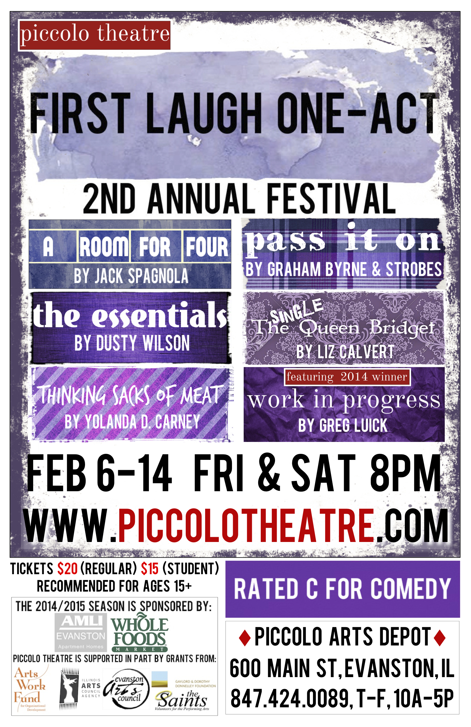 PICCOLO THEATRE'S 2nd Annual First Laugh One-Act Festival Opens February 6! 1 First Laugh returns to Piccolo Theatre in this February with five world-premiere one-act plays!  This two-weekend festival of one-act plays premieres the original work of local and regional playwrights, joining comedy writing and performance.  This juried festival will feature a fantastic prize awarded to the audience favorite.  The festival's second weekend will showcase Gregory Luick, grand prizewinner of First Laugh 2014 by presenting his full-length play Work In Progress.  Join us as we explore the unique origins of what people find funny.