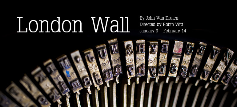 Griffin Theatre's LONDON WALL Runs Jan. 9 - Feb. 14 1