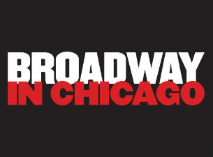Broadway In Chicago Ticketing Tips 1 Broadway In Chicago is pleased announce a new informational ticket campaign to highlight safe buying practices for your favorite Broadway shows.