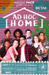 About Face Youth Theatre's World Premiere of AD HOC [HOME] runs July 21 - 31, 2016 at The Chicago Cultural Center
