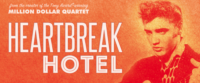 Broadway In Chicago Announces HEARTBREAK HOTEL To Close Sept. 9th 5