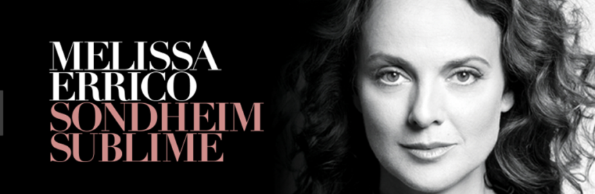 Tony Nominated MELISSA ERRICO'S NEW ALBUM "SONDHEIM SUBLIME" RELEASED BY GHOSTLIGHT DELUXE 1 GHOSTLIGHT DELUXE, an imprint of Ghostlight Records, has announced that Sondheim Sublime — the new album from Tony Award-nominated singer and actress MELISSA ERRICO — has been released in physical, digital and streaming formats today, Friday, November 2. Sondheim Sublime is produced by Rob Mathes (Sting) with Kurt Deutsch serving as executive producer. The album is available at http://smarturl.it/errico-sondheim.