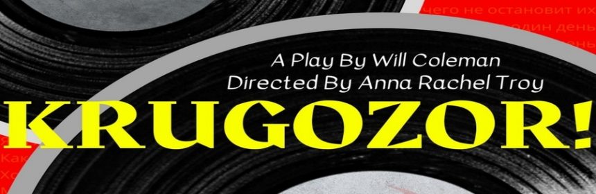 Theatre EVOLVE Announces World Premiere of <em>Krugozor!</em> 1 Theatre EVOLVE announces their third season with the world premiere of Krugozor! written by Chicago playwright Will Coleman and directed by Anna Rachel Troy. Performances run April 3rd through April 25th at the Athenaeum Theatre in Studio One at 2936 N Southport Ave, Chicago, IL 60657.