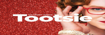 National Touring Company of TOOTSIE Reawakens Theatre 14 Highly Recommended